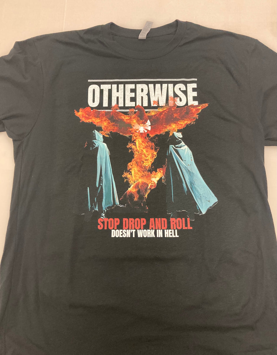 OTHERWISE - Stop, Drop and Roll Tee – OTHERWISE MUSIC STORE